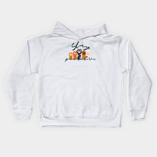 Stay pawsitive Kids Hoodie